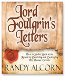 Lord Foulgrin's Letters by Randy Alcorn